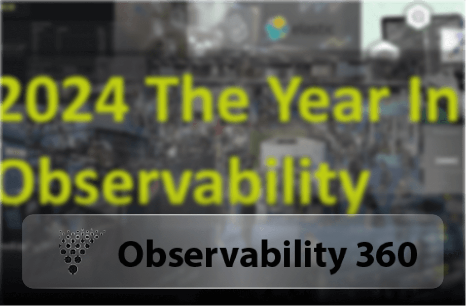 2024 - The Year In Observability