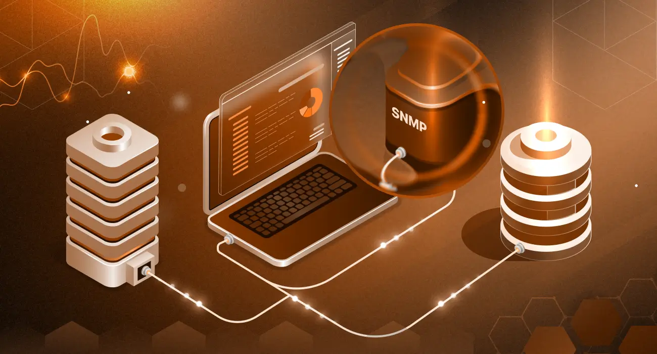 SNMP Monitoring: What It Is and How It Works?
